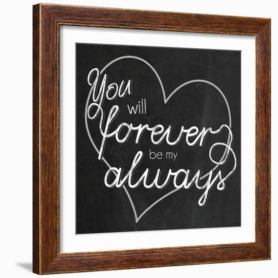 Be My Always-Lauren Gibbons-Framed Art Print