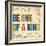 Be One of a Kind-Elizabeth Medley-Framed Premium Giclee Print