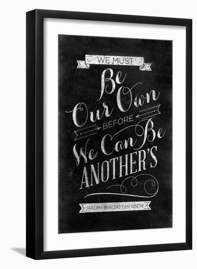 Be Our Own-null-Framed Art Print