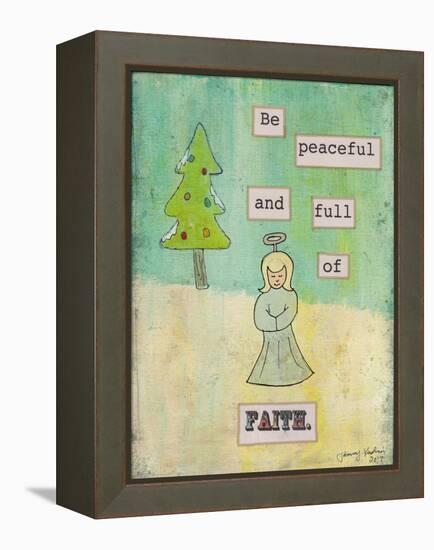 Be Peaceful and Full of Faith-Tammy Kushnir-Framed Premier Image Canvas