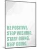 Be Positive-Kimberly Allen-Mounted Art Print