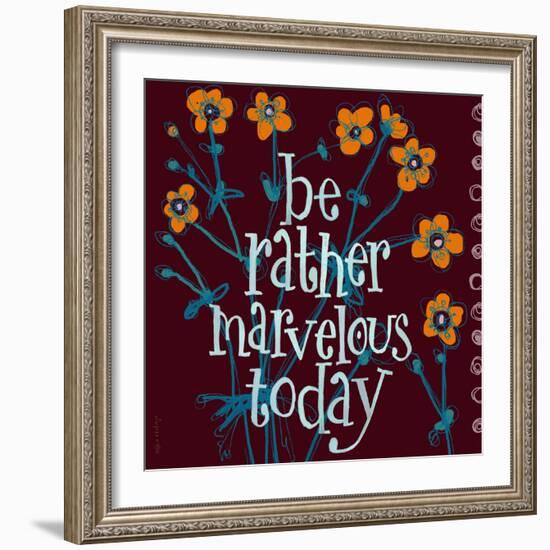 Be Rather Marvelous-Robbin Rawlings-Framed Art Print