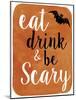 Be Scary-Erin Clark-Mounted Giclee Print