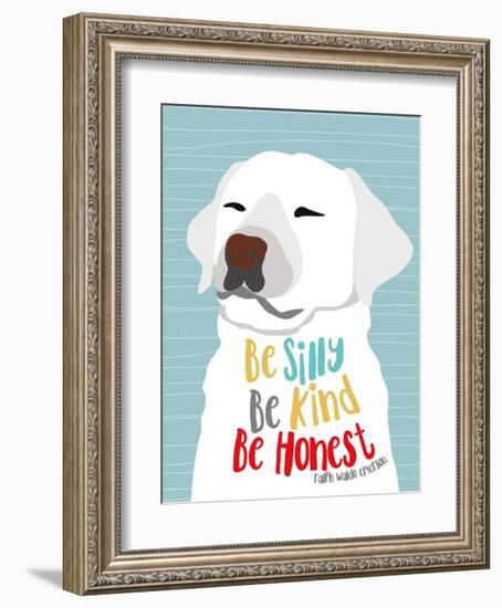 Be Silly, Kind and Honest-Ginger Oliphant-Framed Art Print