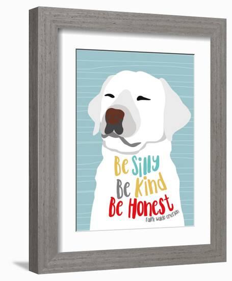 Be Silly, Kind and Honest-Ginger Oliphant-Framed Art Print