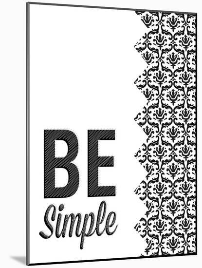 Be Simple Choose Joy I-SD Graphics Studio-Mounted Art Print