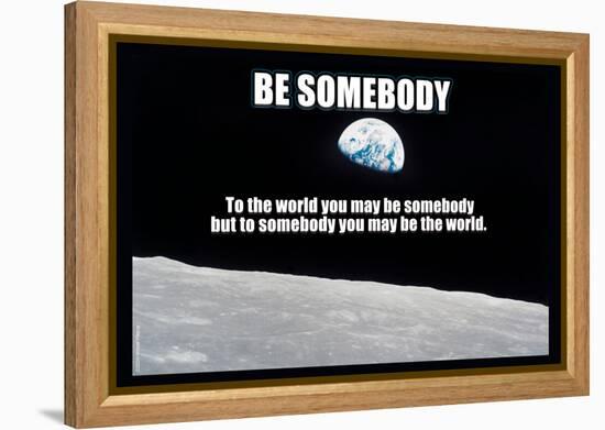 Be Somebody-null-Framed Stretched Canvas