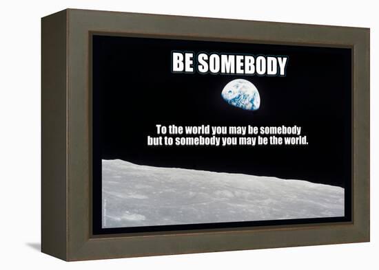 Be Somebody-null-Framed Stretched Canvas