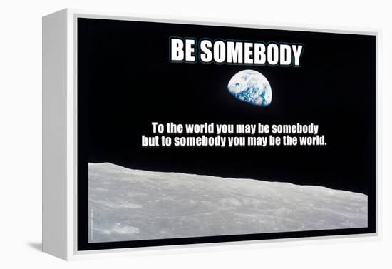 Be Somebody-null-Framed Stretched Canvas