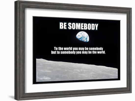 Be Somebody-null-Framed Art Print