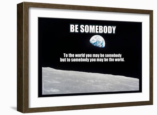 Be Somebody-null-Framed Art Print