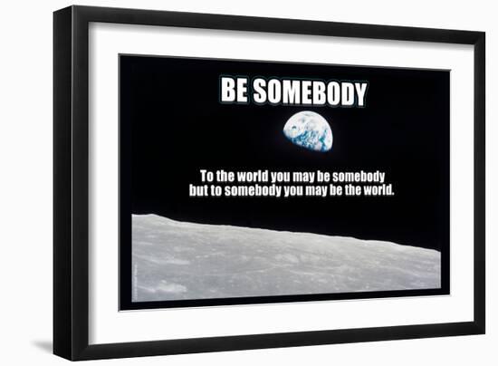 Be Somebody--Framed Art Print
