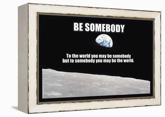 Be Somebody-null-Framed Stretched Canvas