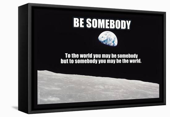 Be Somebody-null-Framed Stretched Canvas