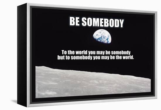 Be Somebody-null-Framed Stretched Canvas