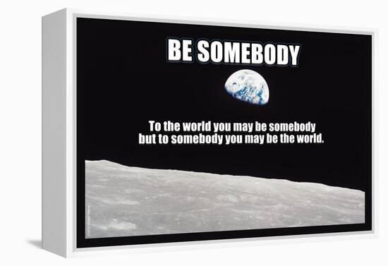 Be Somebody-null-Framed Stretched Canvas