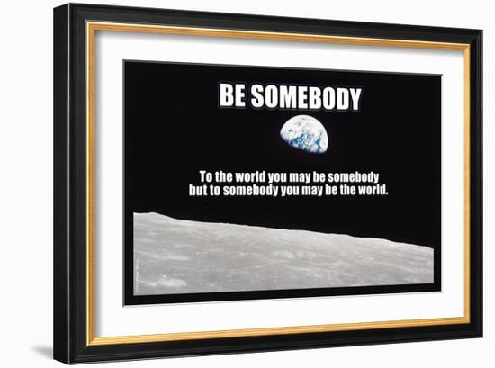 Be Somebody-null-Framed Art Print