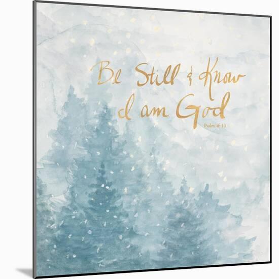 Be Still and Know I Am God-Patricia Pinto-Mounted Art Print