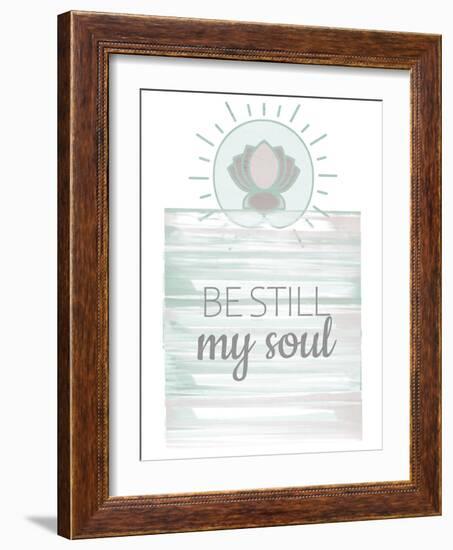 Be Still My Soul-Kimberly Allen-Framed Art Print