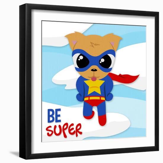 Be Super Dog-Jace Grey-Framed Art Print