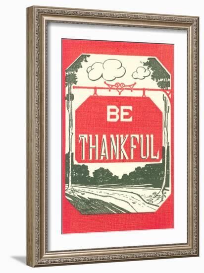 Be Thankful-null-Framed Art Print