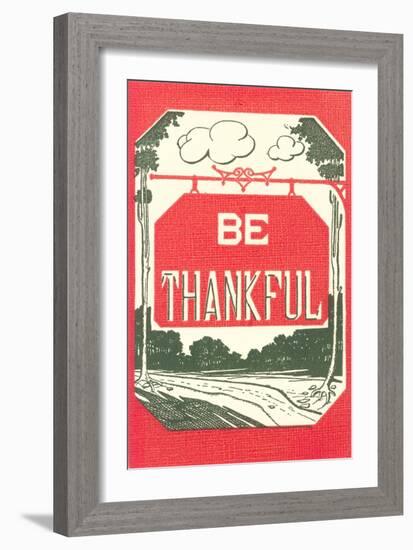 Be Thankful-null-Framed Art Print