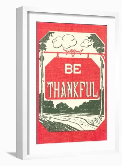 Be Thankful-null-Framed Art Print