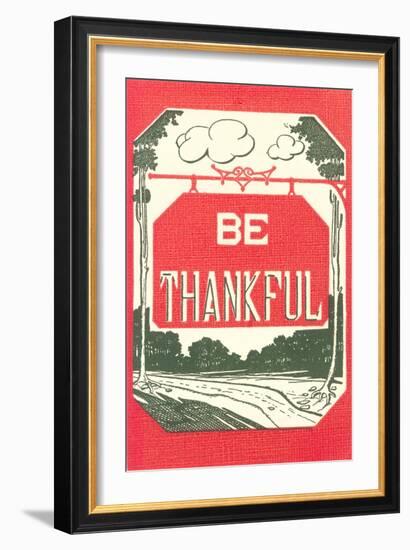Be Thankful-null-Framed Art Print