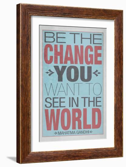 Be The Change You Want To See In The World-null-Framed Premium Giclee Print