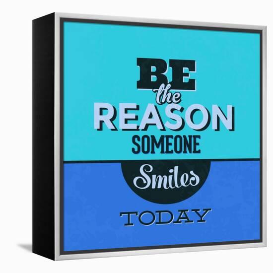 Be the Reason Someone Smiles Today 1-Lorand Okos-Framed Stretched Canvas