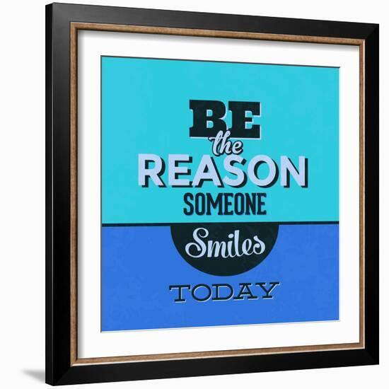 Be the Reason Someone Smiles Today 1-Lorand Okos-Framed Art Print