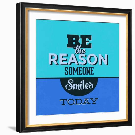 Be the Reason Someone Smiles Today 1-Lorand Okos-Framed Art Print