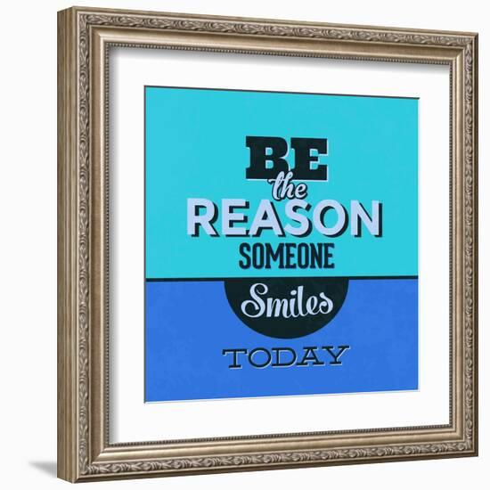 Be the Reason Someone Smiles Today 1-Lorand Okos-Framed Art Print