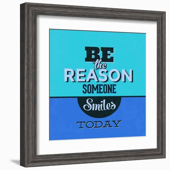 Be the Reason Someone Smiles Today 1-Lorand Okos-Framed Art Print