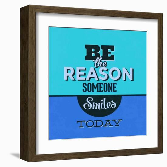 Be the Reason Someone Smiles Today 1-Lorand Okos-Framed Art Print