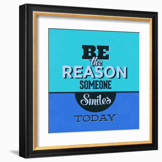 Be the Reason Someone Smiles Today 1-Lorand Okos-Framed Art Print