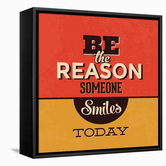 Be the Reason Someone Smiles Today-Lorand Okos-Framed Stretched Canvas