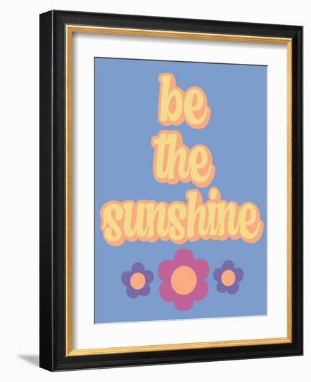 Be the Sunshine-Marcus Prime-Framed Art Print