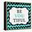 Be You Tiful-Patricia Pinto-Framed Stretched Canvas