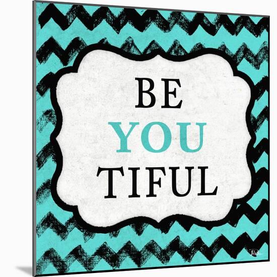 Be You Tiful-Patricia Pinto-Mounted Art Print