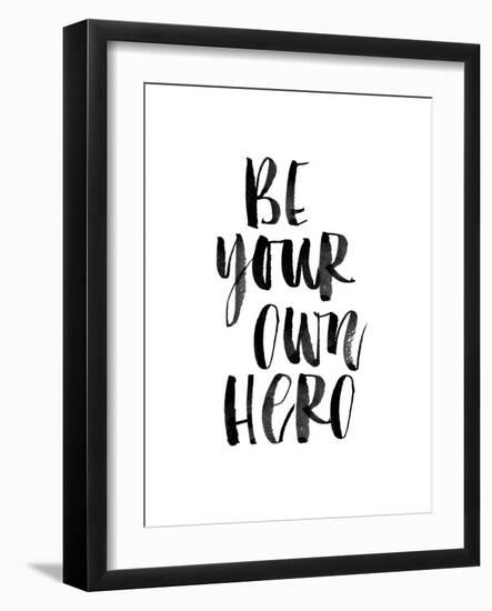 Be Your Own Hero-Brett Wilson-Framed Art Print