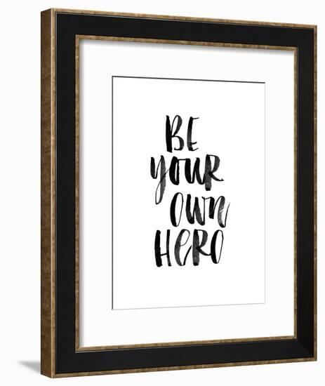 Be Your Own Hero-Brett Wilson-Framed Art Print
