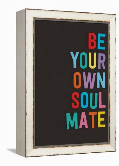 Be Your Own Soulmate-null-Framed Stretched Canvas