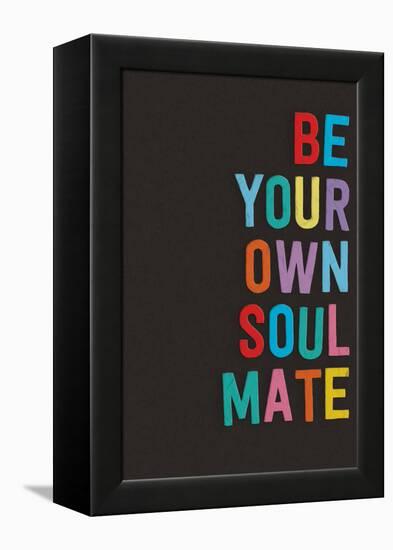 Be Your Own Soulmate-null-Framed Stretched Canvas