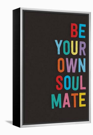 Be Your Own Soulmate-null-Framed Stretched Canvas