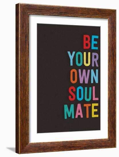 Be Your Own Soulmate-null-Framed Art Print