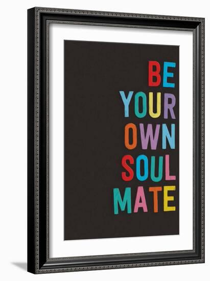 Be Your Own Soulmate-null-Framed Art Print