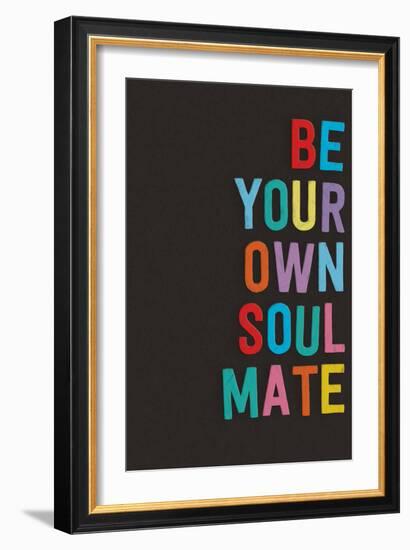 Be Your Own Soulmate-null-Framed Art Print