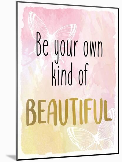 Be Your Own-Kimberly Allen-Mounted Art Print