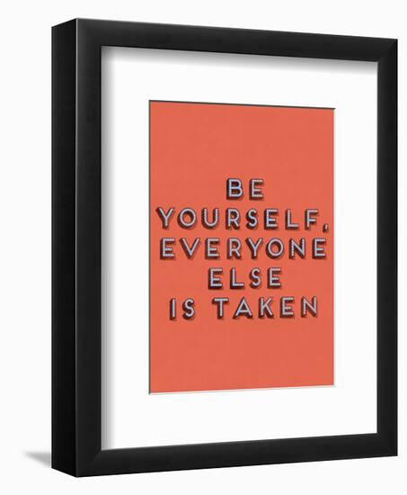 Be Yourself-null-Framed Giclee Print